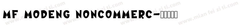MF MoDeng Noncommerc字体转换